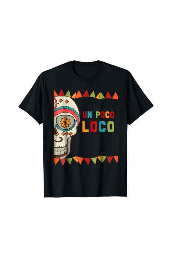 Colorful Un Poco Loco Skeleton Skull T-Shirt Un Poco Loco