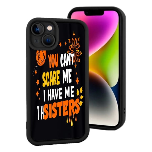 Colorful ' YOU CAN ' T SCARE ME I HAVE ME SISTERS ' Design with Stars & Basketball - Lightweight Yellowing Resistant iPhone 15 Case