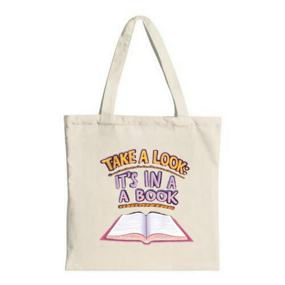 Colorful canvas tote bag with two handles featuring an open book design and bold text " TAKE A LOOK IT ' S IN A BOOK "