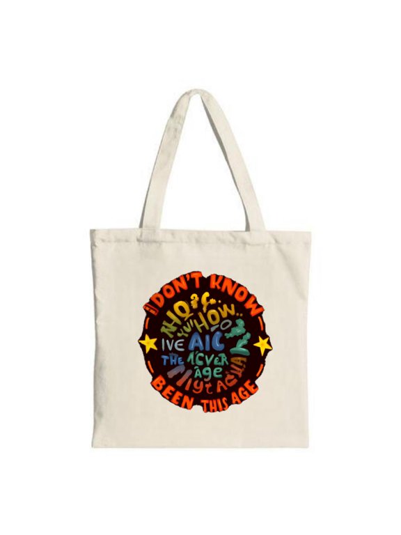 Colorful circular text design tote bag: " DON ' T KNOW THE SHOW WHO ' S CO THE AIG THE AGER BEEN THIS AGE " Perfect for shopping and travel