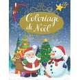 thumbnail image 1 of Coloriage Noel Coloriage de Noel: Grand Livre de Coloriage pour Enfants de 2 Ã  6 ans Grand format A4 55 illustrations trÃ¨s variÃ©es sur , Book 3, (Paperback), 1 of 1