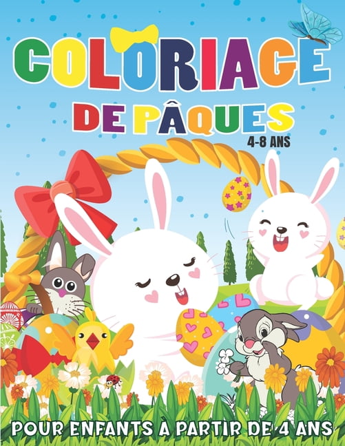 Coloriage de Pâques 4-8 Ans: Livre de coloriage de Pâques pour les enfants de 4-8 ans pour colorier sans déborder., (Paperback)