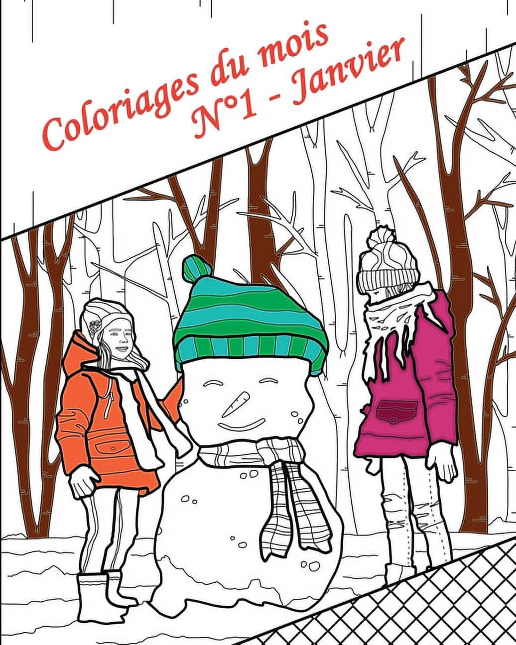 Coloriages Du Mois Coloriages du mois - NÂ°1 - Janvier: 25 coloriages pour adultes: images avec citations, de l'hiver, de paysages, de , Book 1, (Paperback)