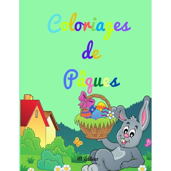 Coloriages de pâques: Livre à colorier de Pâques pour enfants 2 à 5 ans 60 oeufs de Pâques à colorier 21,59 x 27,94 cm, (Paperback)
