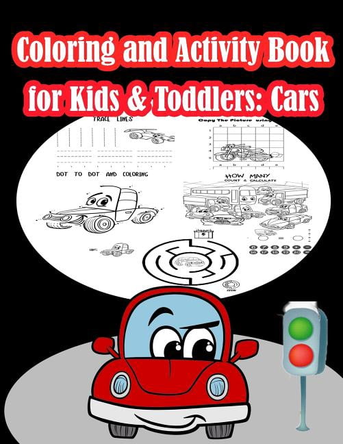 Coloring and Activity Book for Kids & Toddlers Cars: Fun Cars ...