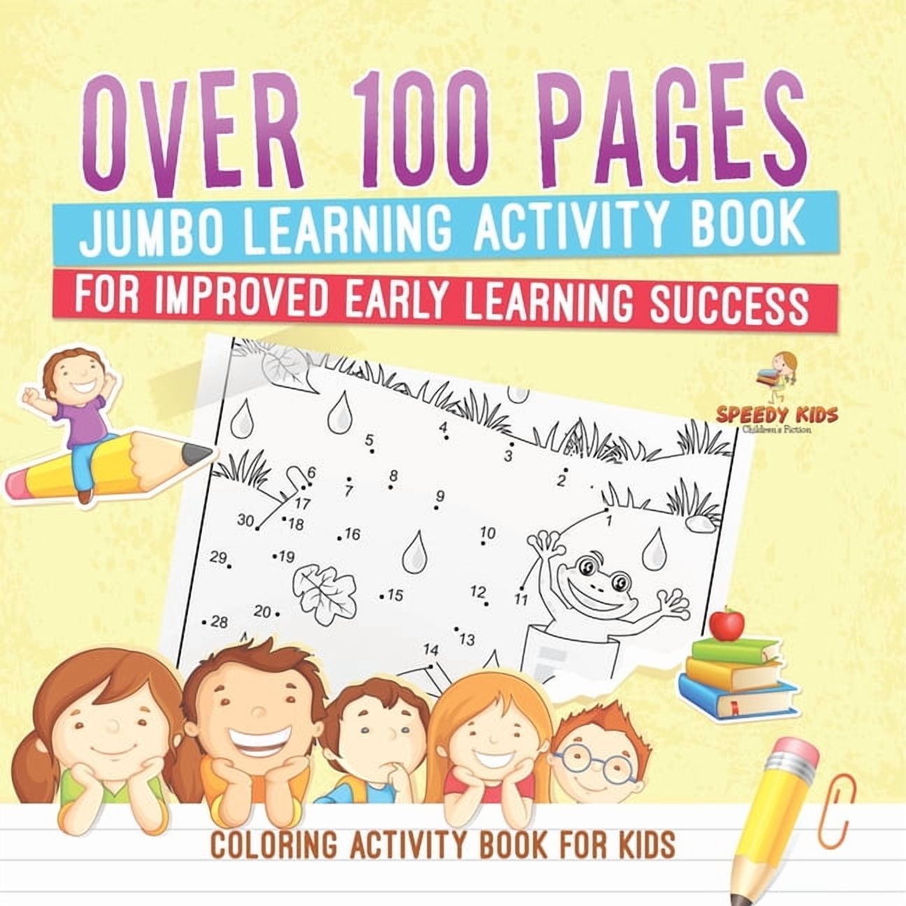 Coloring Activity Book for Kids.Over 100 Pages Jumbo Learning Activity Book for Improved Early Learning Success (Colorin, (Paperback)