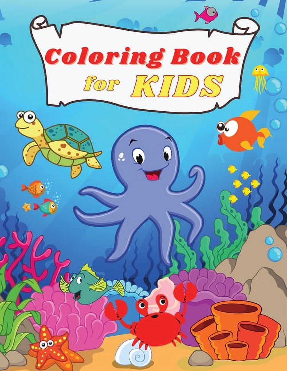 Coloring BOOK for Kids : Amazing and Funny Under the Sea Creatures ...