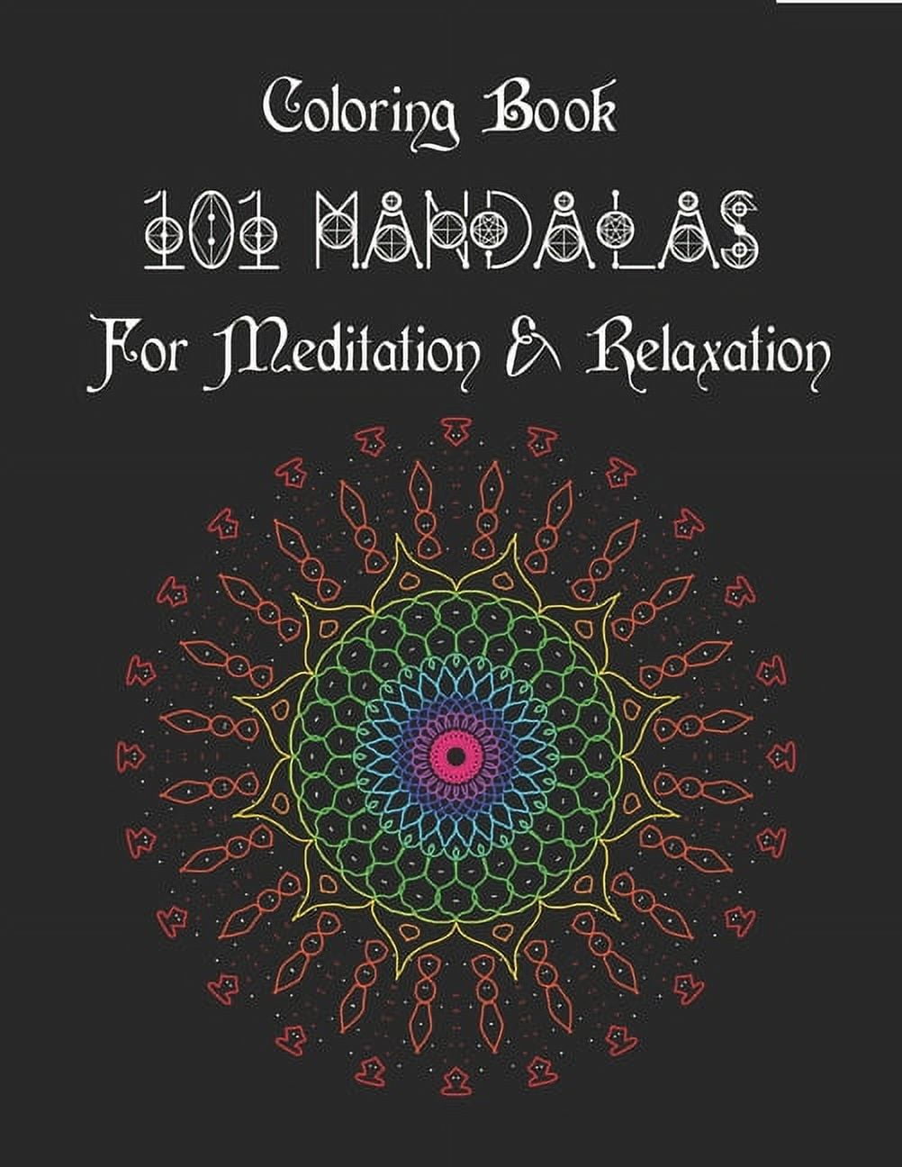 Coloring Book 101 Mandalas for Meditation & Relaxation: Coloring Pages