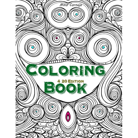 Coloring Book : 4/20 Edition: Psychedelic book Stoner (Paperback)