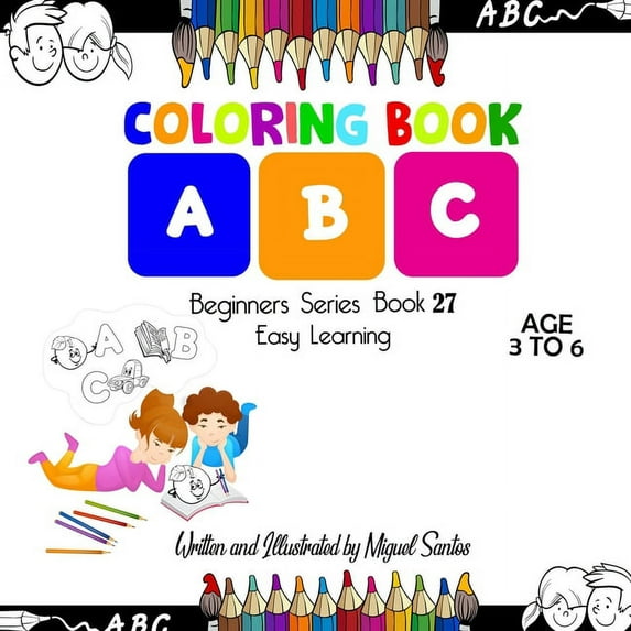 Coloring Book ABC: Beginners Easy Learning, (Paperback)