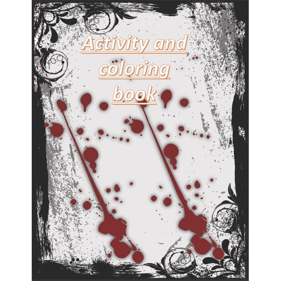 Activity and coloring book: one of the best books here for kids, look inside the book to see how amazing it is