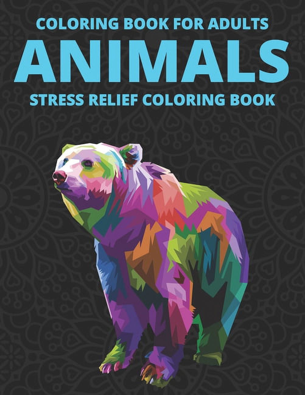 Coloring Book For Adults Animals Stress Relief Coloring Book: Calming ...