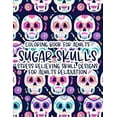 thumbnail image 1 of Coloring Book For Adults Sugar Skulls Stress Relieving Skull Designs For Adults Relaxation: Illustrations Of Sugar Skulls To Color In Intricate Designs, Relaxing And Calming Coloring Sheets (Paperback, 1 of 1