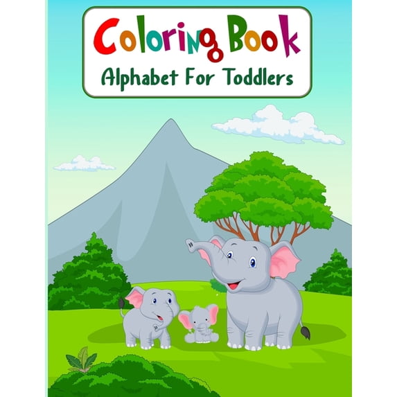 Coloring Book Alphabet For Toddlers: Cute Coloring Pages for Kids With ...