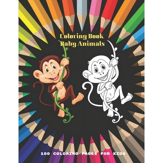 Coloring Book Baby Animals - 100 coloring pages for kids (Paperback)