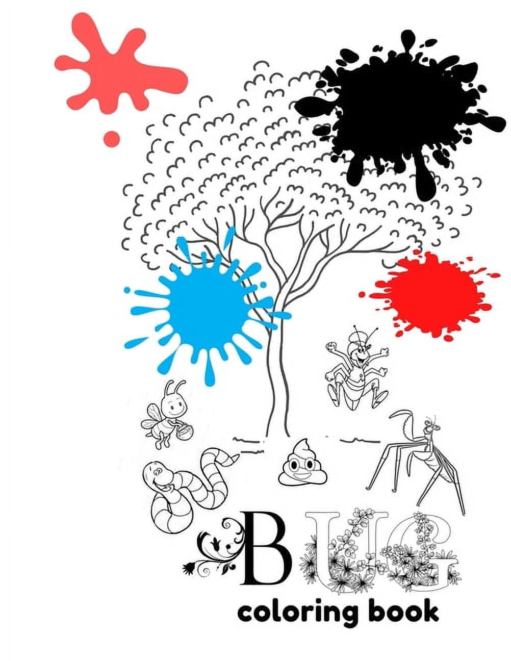 Coloring Book: Bug Insect Coloring Book for Kids: Coloring Fun, Awesome and celebret insects age 2-12: small coloring book funny, amazing way to enjoy,8,5×11 25 pages (Paperback)
