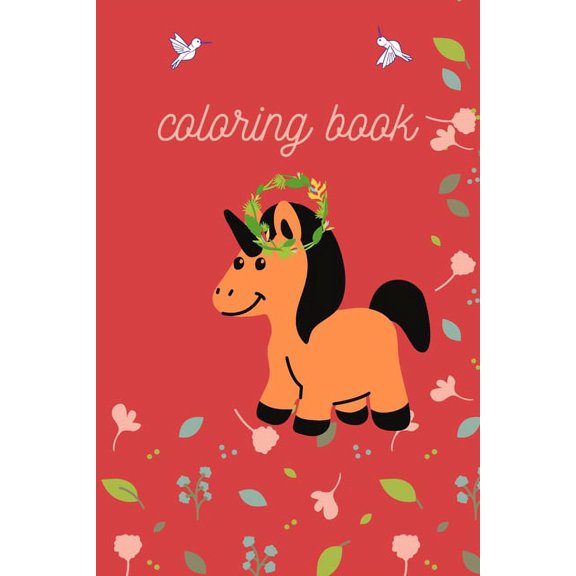 Coloring Book: Coloring Book: For kids . SIZE 6 x 9 .PAGES 100 . (Paperback)