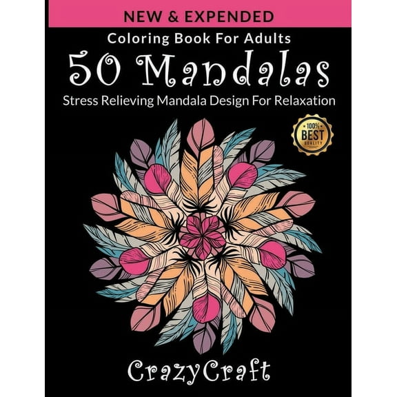 Coloring Book For Adults: 50 Mandalas: Stress Relieving Mandala Design for Adults Relaxation: Coloring Pages For Meditat