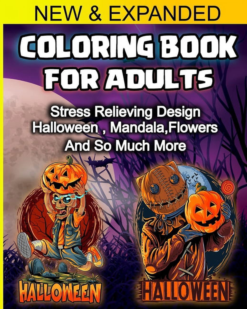 Coloring Book For Adults: 50 pages of Stress Relieving Design, Mandalas, Halloween, Flowers and much more (Paperback)