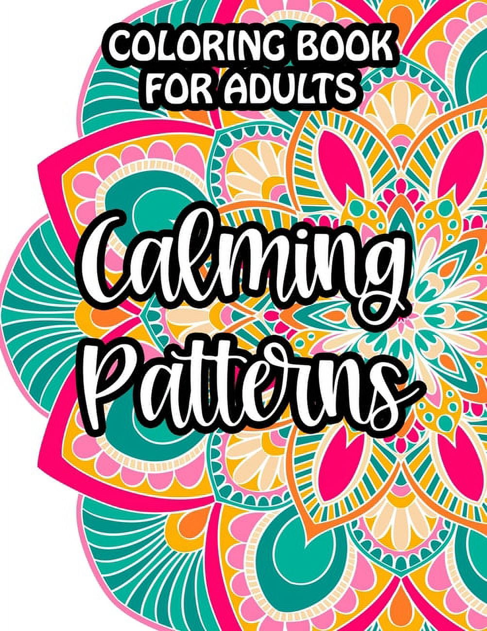 Floral Designs: 50 Mind Calming And Stress Relieving Patterns (Coloring  Books for Adults #3) (Paperback)