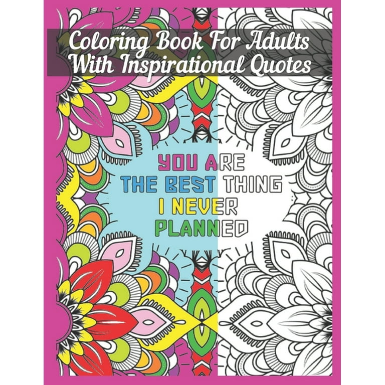 Adult Coloring Book Inspirational Quotes: Best Quotes Ever