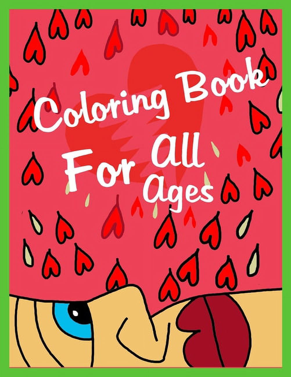 Coloring Book For All AGES: Super Sweet Coloring Book, (Paperback)