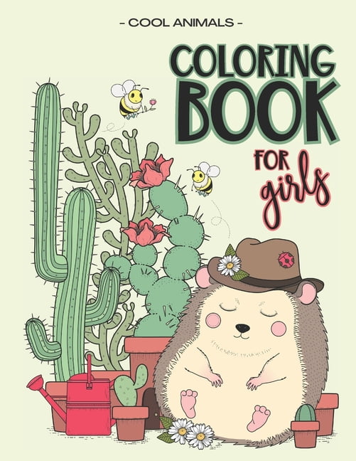 Coloring Book For Girls - Cool Animals : Suitable for girls aged 8-12 who loves to color adorable animals and relax. (Paperback)