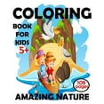 thumbnail image 1 of Coloring Book For Kids 5+ Amazing Nature: large print coloring books for adults. (Paperback), 1 of 1