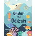 thumbnail image 1 of Coloring Book: For Kids Ages 4-8 - Under the Ocean themed coloring book- Coloring Book for Children: Childrens Coloring , (Paperback), 1 of 1