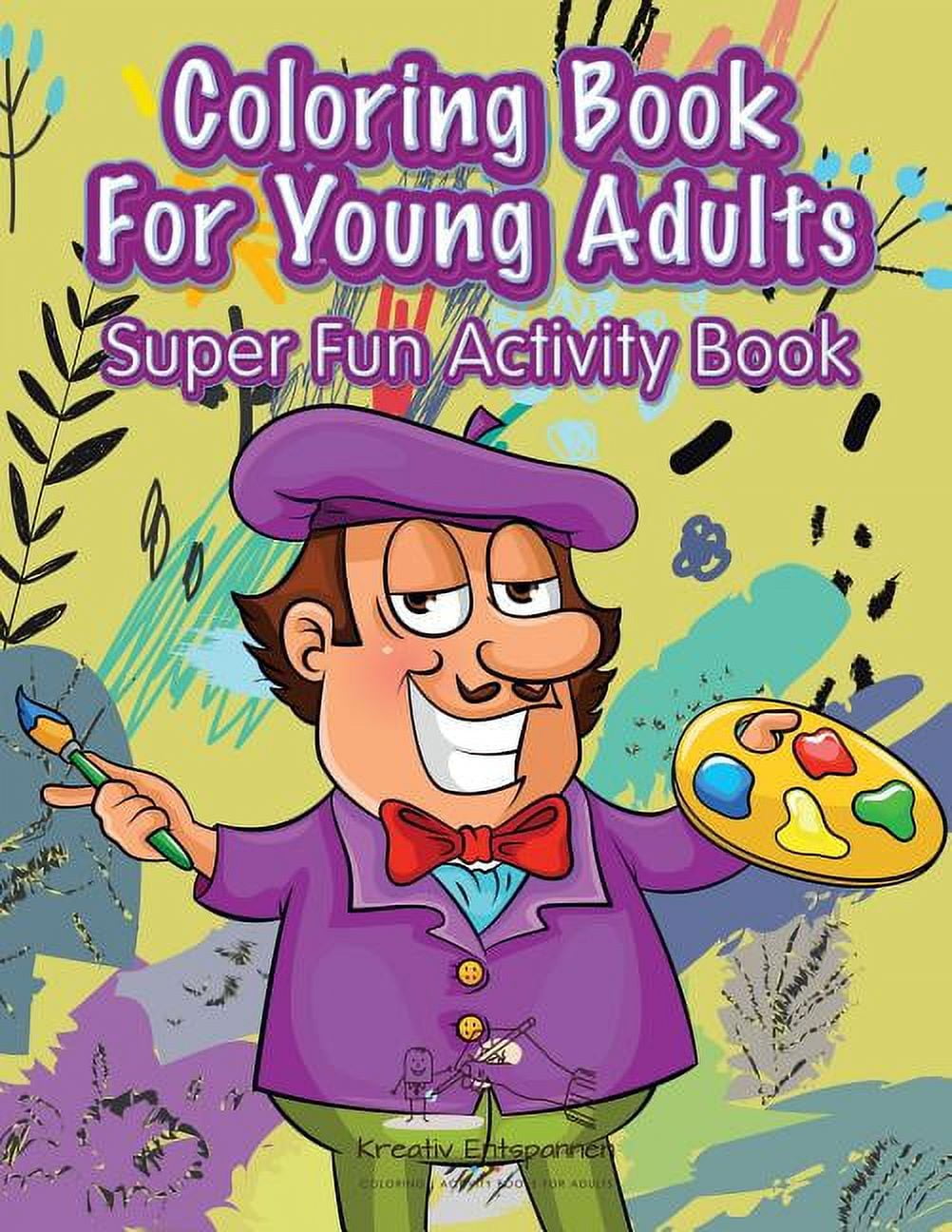 Coloring Book For Young Adults Super Fun Activity Book (Paperback