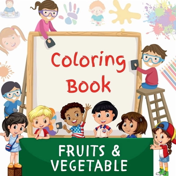 Coloring Book: Fruits & Vegetable Coloring Book for children, (Paperback)