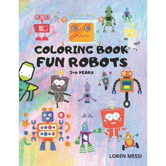 Coloring Book: Fun Robots, (Paperback)