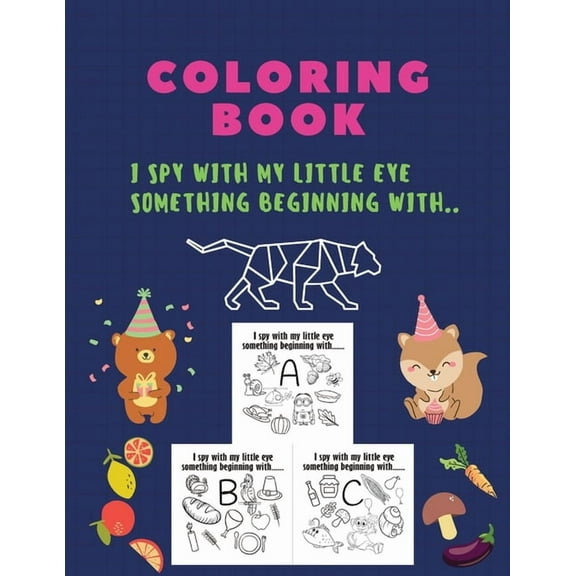 Coloring Book, I spy with my little eye something beginning with: I spy with my little eye something beginning, coloring, (Paperback)