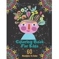 thumbnail image 1 of Coloring Book For Kids: 60 Large Print Page Mandalas, Coloring Fun For Kids, Stress Relieving Designs Mandalas, Flowers, Animals, Paisley Patterns, Nature And So Much More (Paperback), 1 of 1