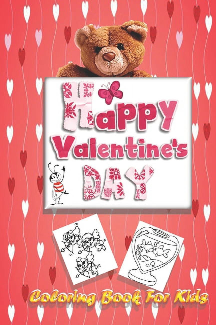 Coloring Book for Kids Valentines Day Ed Happy Valentine's Day Coloring ...