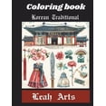 thumbnail image 1 of Coloring Book Korean Traditional: This coloring book will explore the rich cultural heritage of Korea through the lens o, (Paperback), 1 of 1