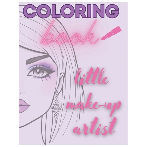 Coloring Book Little Make-up Arist: Mini Make-up Artist, (Paperback)