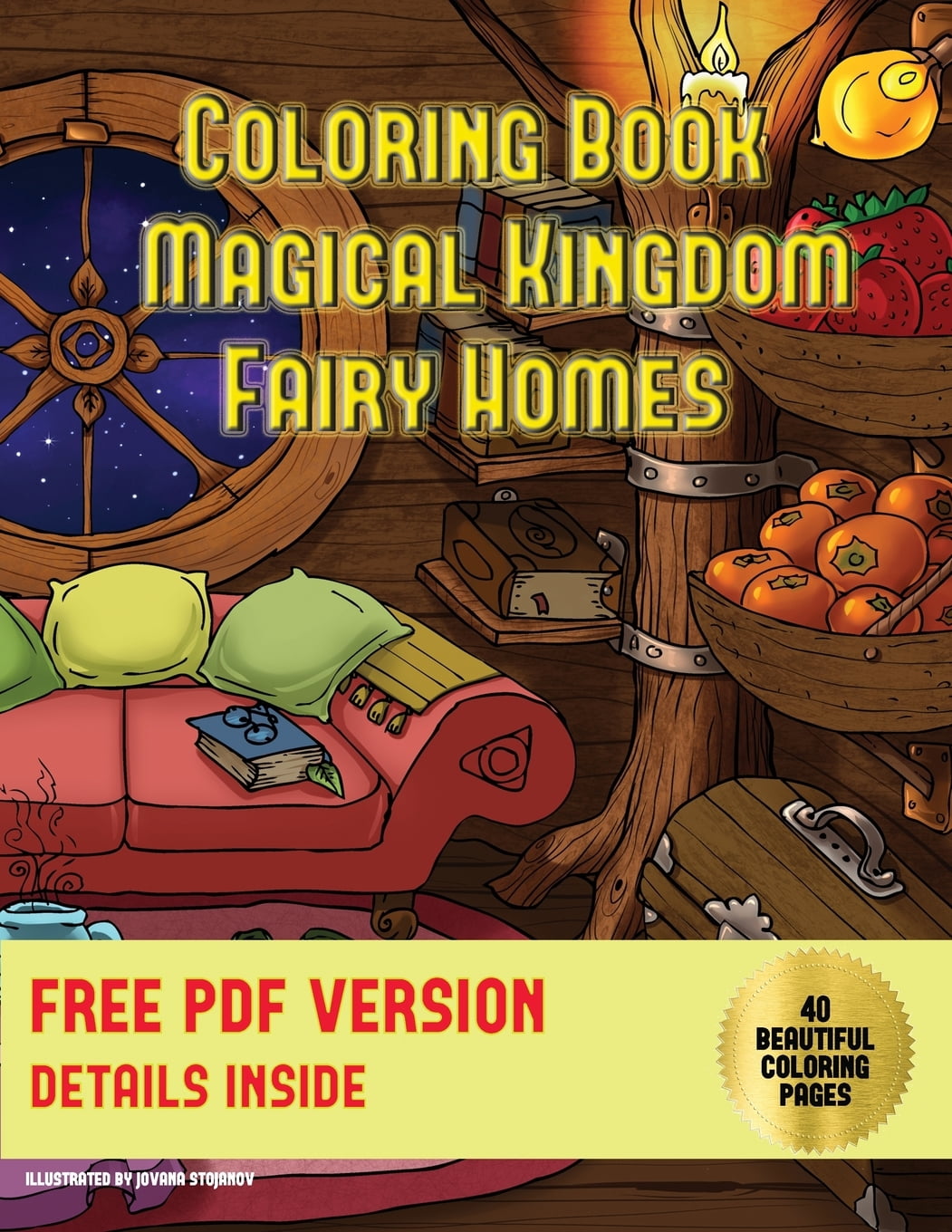 Coloring Book (Magical Kingdom - Fairy Homes) : A coloring book with 40 ...