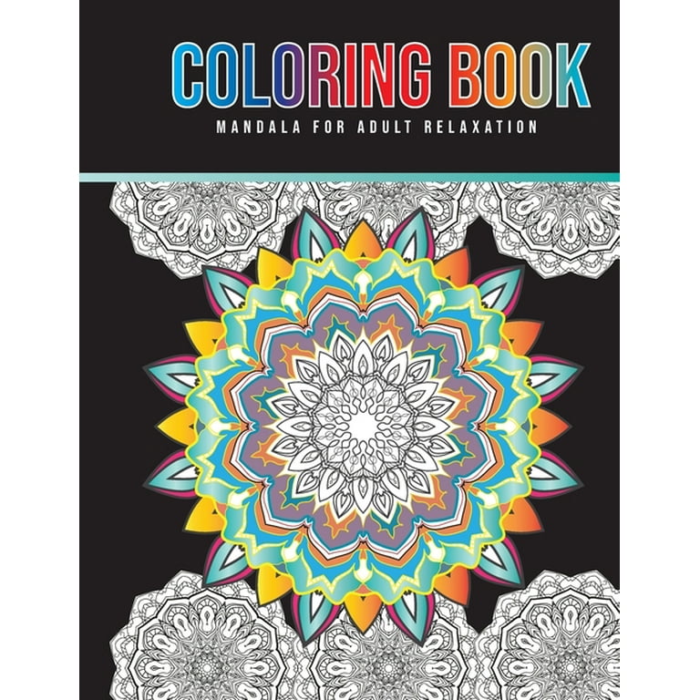 Mandala Coloring Book: A Mindfulness coloring book for adults with relaxing  patterns (Paperback)