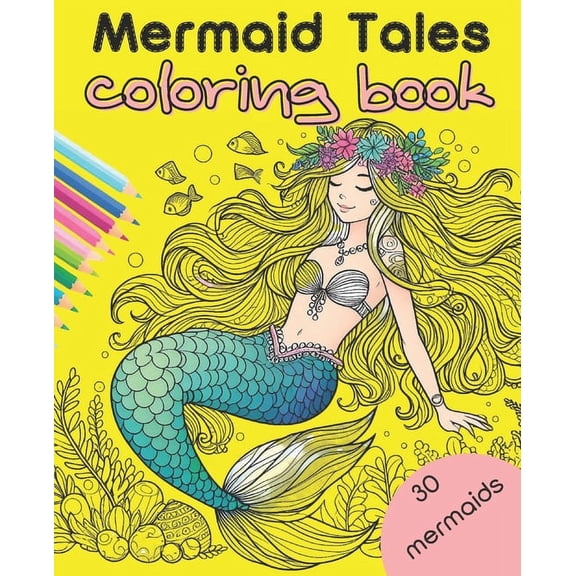 Coloring Book: Mermaid Tales coloring book: 30 different mermaid legends and coloring pages from around the world (Paperback)