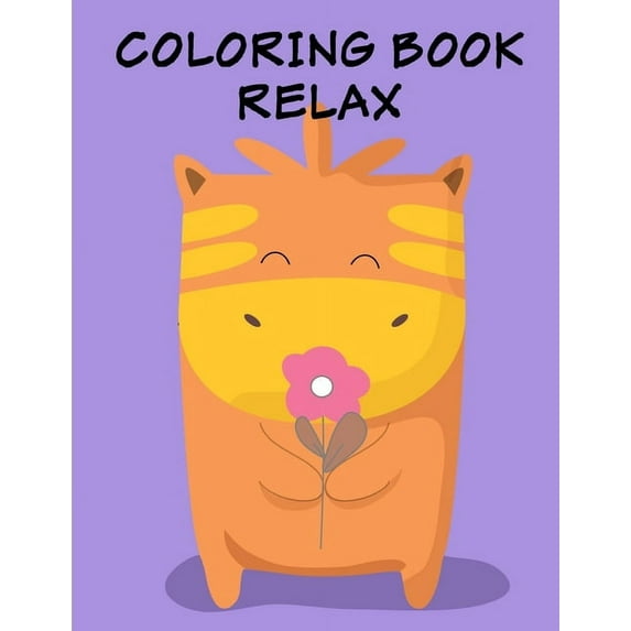 Coloring Book Relax: coloring pages with funny images to Relief Stress for kids and adults Kids gift idea Paperback 1671617517 9781671617513 J.K. Mimo