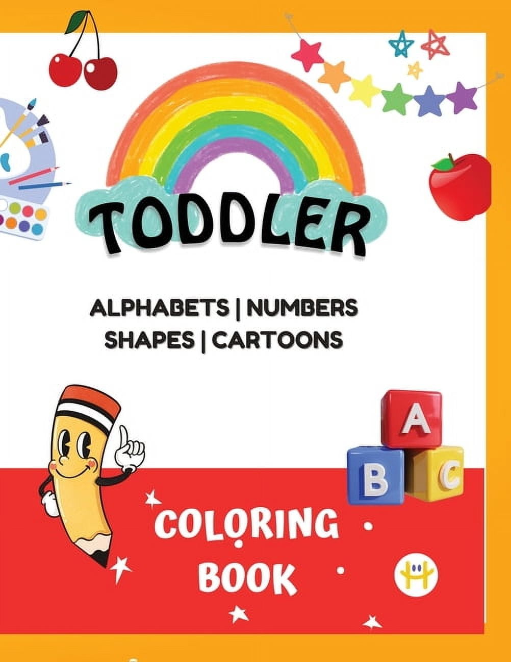 Coloring Book for Toddlers Color - Coloring Book Toddlers Color 100 Fun Easy Coloring Pages Kids Preschoolers Kindergarteners Alphabet Numbers Shapes Cartoons Kids For Ages 2 5 Years P B6892637 6701 43cb 9b72 F77ddf43382a.388b5ac6aaec82c2632d11da3e99e459