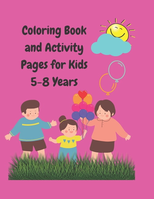 children coloring book: Children Coloring and Activity Books for Kids Ages  3-5, 6-8, Boys, Girls, Early Learning (Paperback)