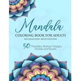 thumbnail image 1 of Coloring Book for Adults Relaxation Motivation: 50 Mandala, Abstract Designs, Animals and Flowers (Paperback), 1 of 1