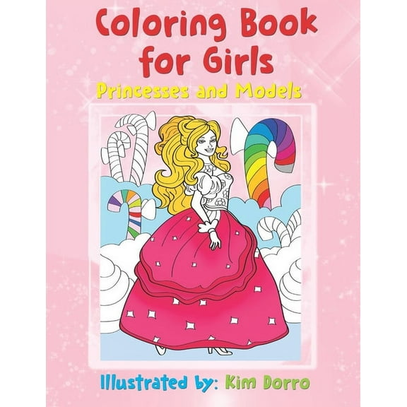 Coloring Book for Girls: Princesses and Models, (Paperback)