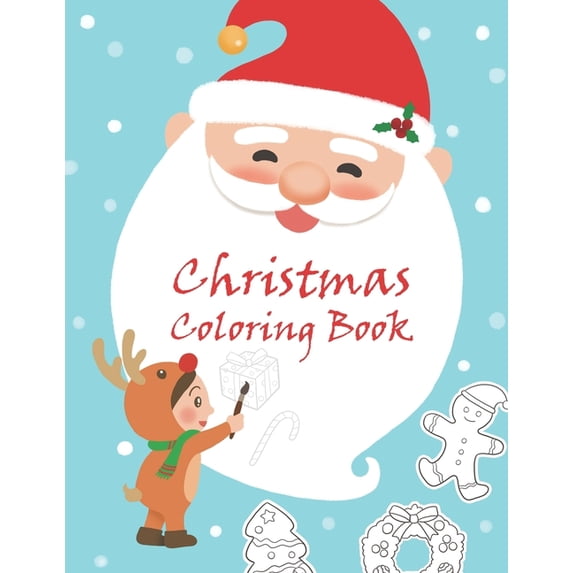 Coloring Book for Kids Christmas Coloring Book: A Festive Coloring Book for Kids, Book 1, (Paperback)