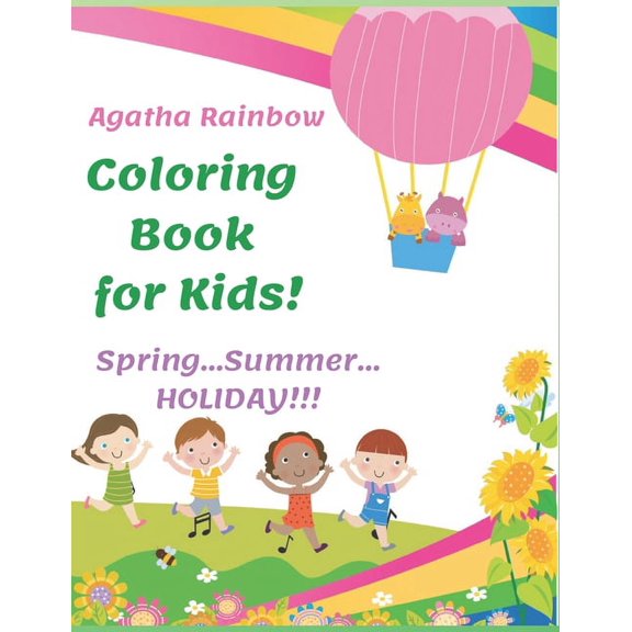 Coloring Book for Kids! Spring...Summer...HOLIDAY!: Age 4-8, (Paperback)