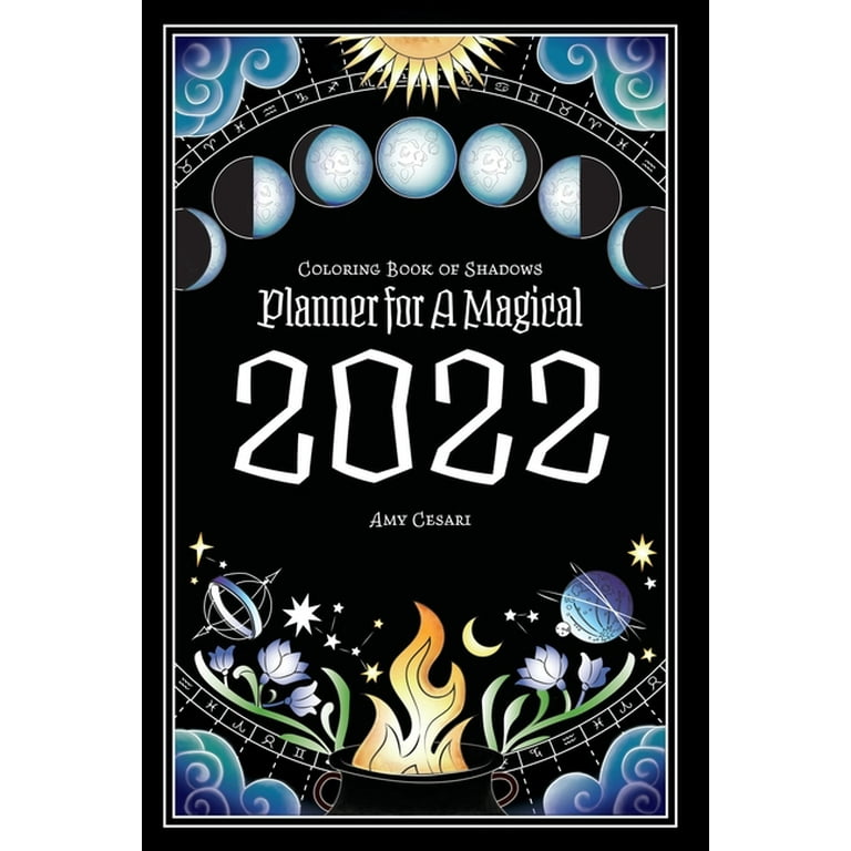 Coloring Book of Shadows: Planner for a Magical 2022 [Book]