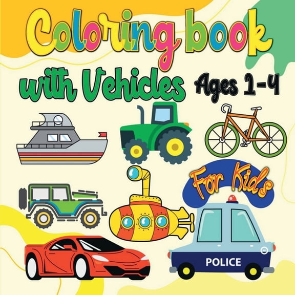 Coloring Book with Vehicles for Kids: Amazing Coloring Book Vehicles for Kids: Featuring Large drawings and fun to color, (Paperback)