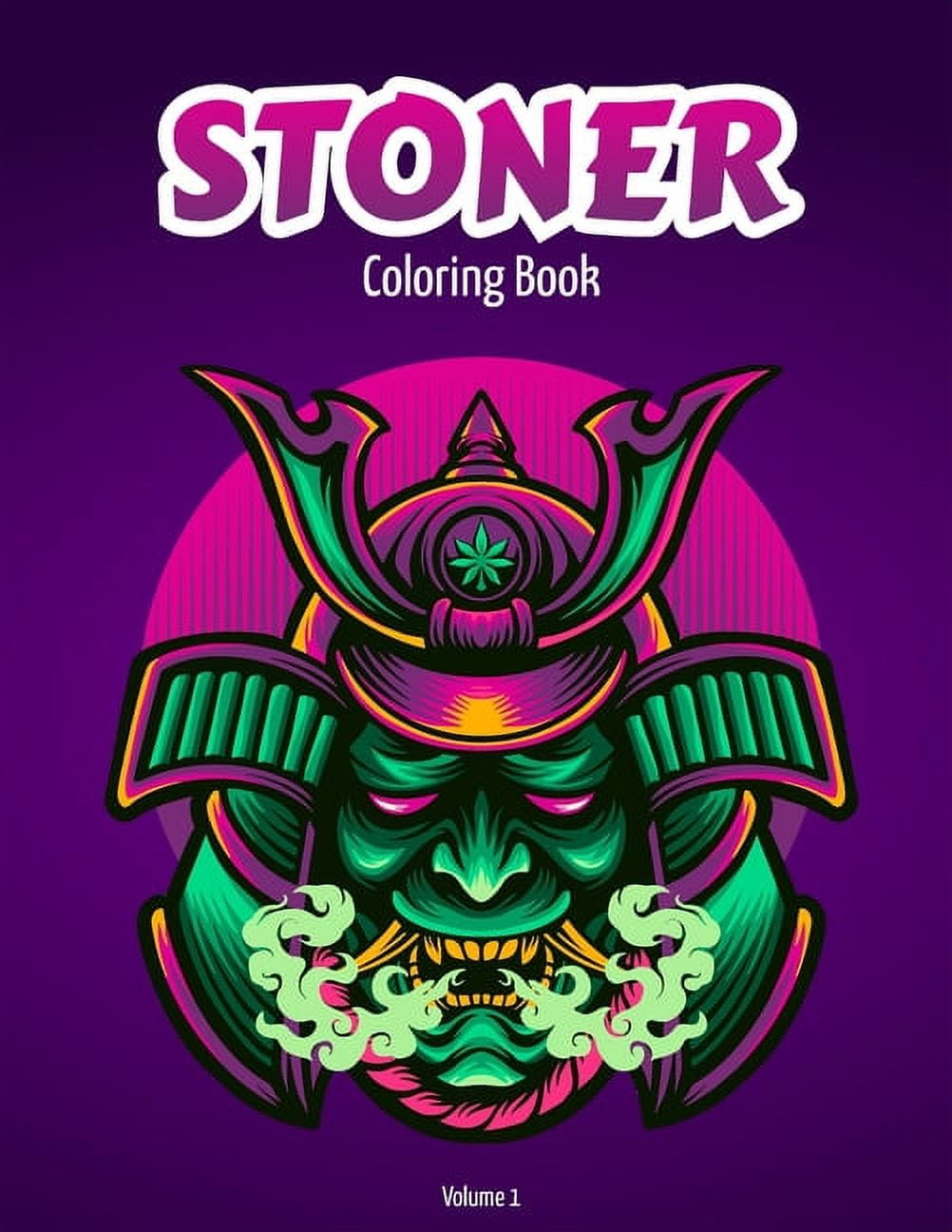 Stoner Things Volume 3: Stoner Coloring Book For Adults [Book]